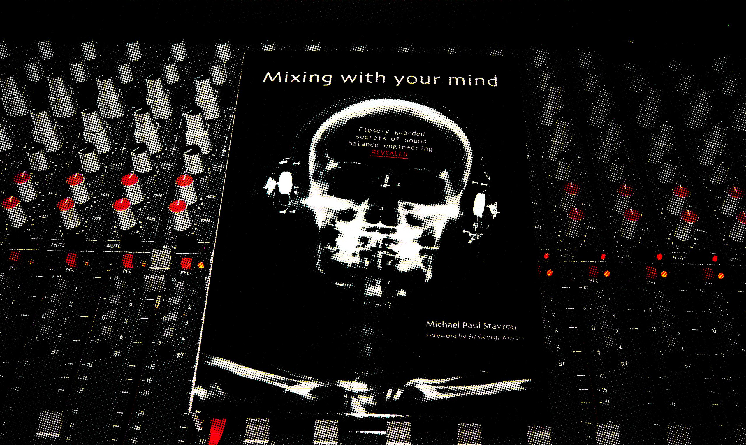 MIXING WITH YOUR MIND